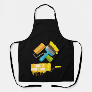 Paint Roller & Brush This is How I Roll Apron