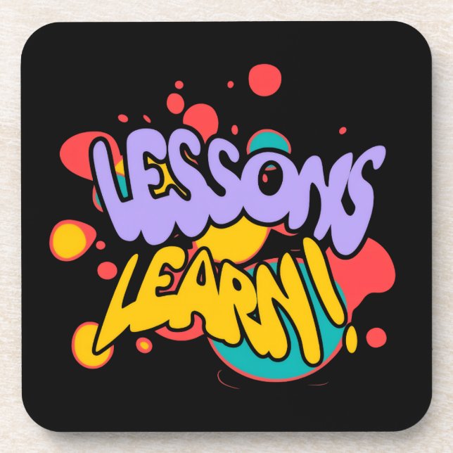 PAINT SPLASH LESSONS LEARN HARD PLASTIC COASTER (Front)