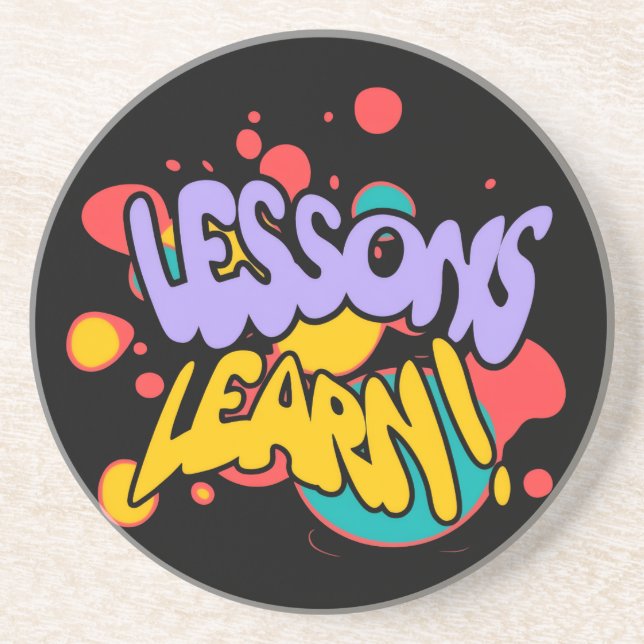 PAINT SPLASH LESSONS LEARN ROUND SANDSTONE COASTER (Front)