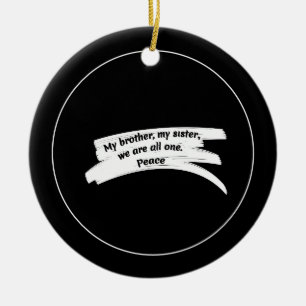 Paint Stroke Wipe Peace Message Ceramic Ornament