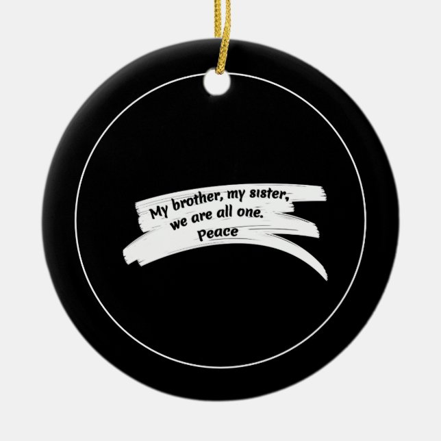 Paint Stroke Wipe Peace Message Ceramic Ornament (Front)