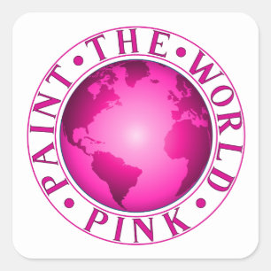 PAINT THE WORLD PINK Earth Diversity Celebration Square Sticker