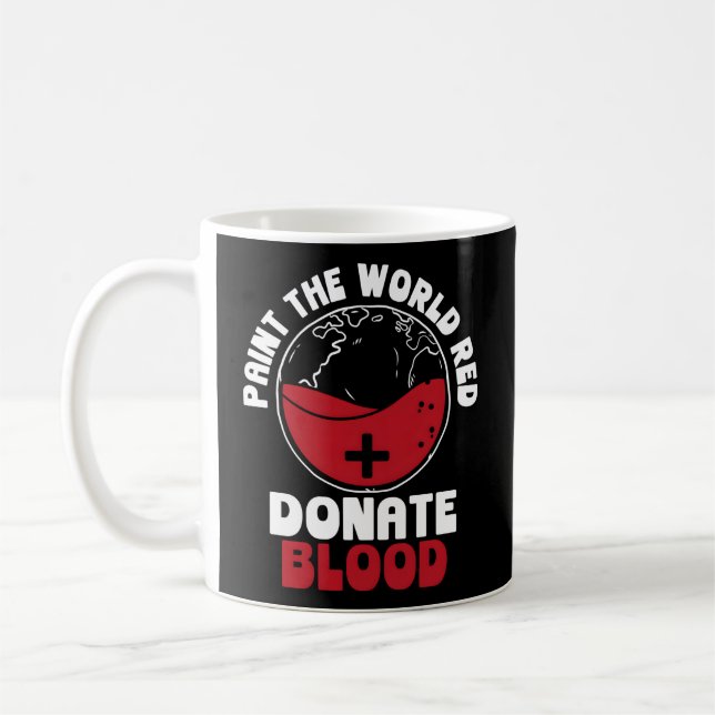Paint The World Red Donate Blood Backprint Blood D Coffee Mug (Left)