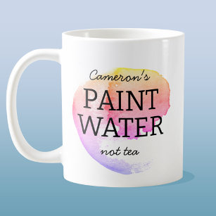 Paint Water Not Tea Personalised Artist Humour Coffee Mug