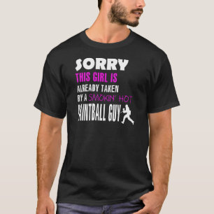 Paintball Already Taken A Guy T-Shirt