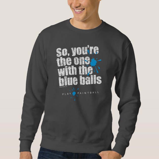 Paintball Blue Balls Sweatshirt (Front)