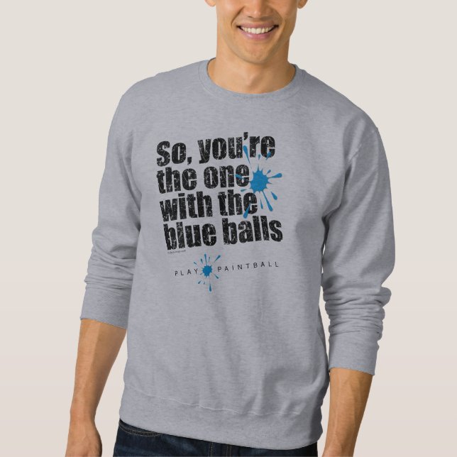 Paintball Blue Balls Sweatshirt (Front)