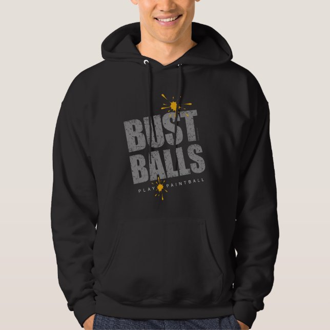 Paintball Bust Balls Hoodie (Front)