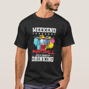 Paintball Forecast Drinking Alcohol Party Player R T-Shirt