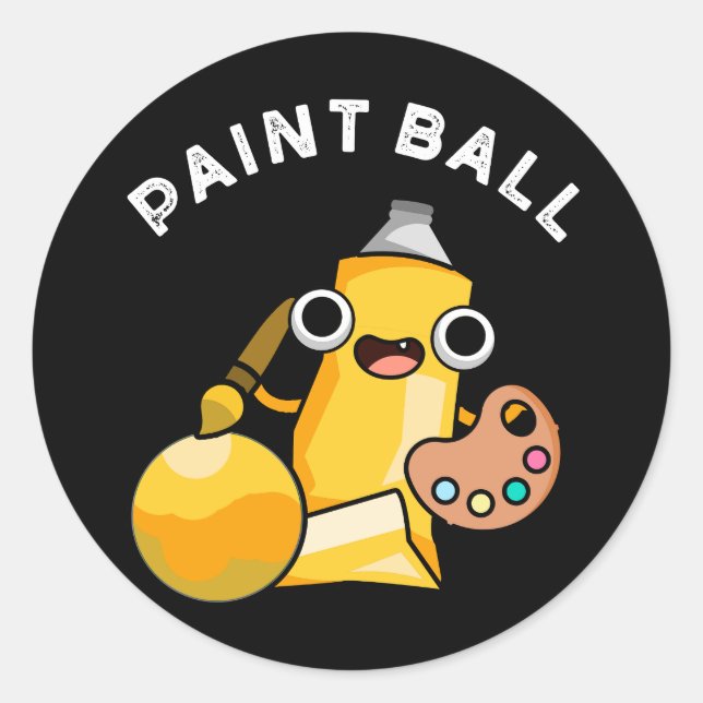 Paintball Funny Paint Pun Dark BG Classic Round Sticker (Front)