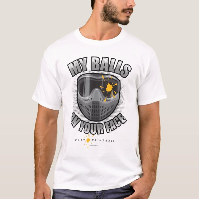 Paintball On Your Face T-Shirt (Front)