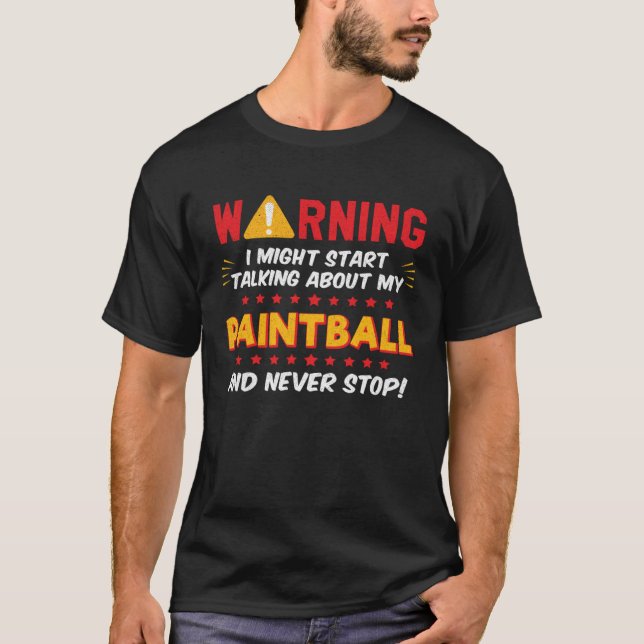 Paintball Player Saying Joke Graphic T-Shirt (Front)