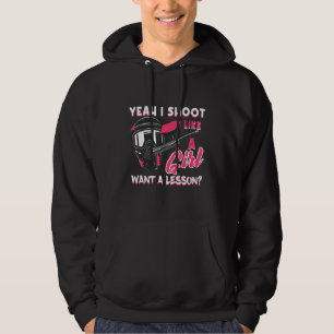 Paintball Player Yeah I Shoot Like A Girl Paintbal Hoodie
