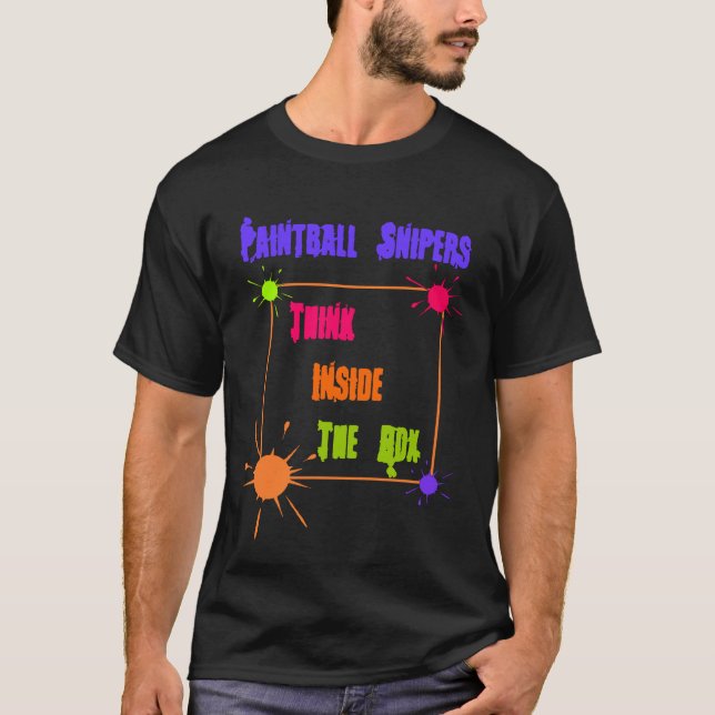 PAINTBALL SNIPER THINK INSIDE THE BOX T-SHIRT (Front)