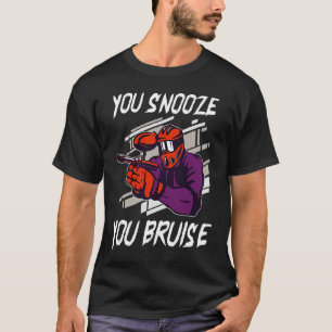Paintball You Snooze You Bruise for Men Kids T-Shirt