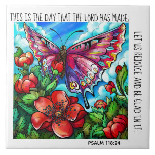 Painted butterfly & flowers w/ verse Psalm 118:24 Ceramic Tile