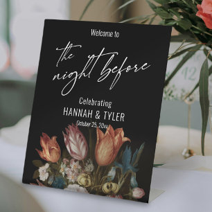 Painted Dutch Flowers Welcome to The Night Before Pedestal Sign