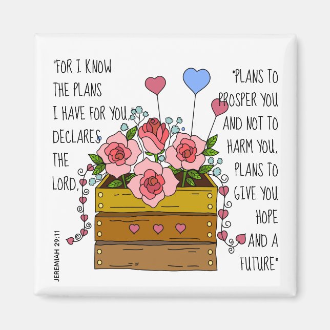 Painted flowers, verse from Jeremiah 29:11 Magnet (Front)