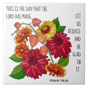 Painted flowers, verse from Psalm 118:24 Ceramic Tile