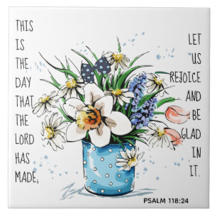Painted flowers, verse from Psalm 118:24 Ceramic Tile