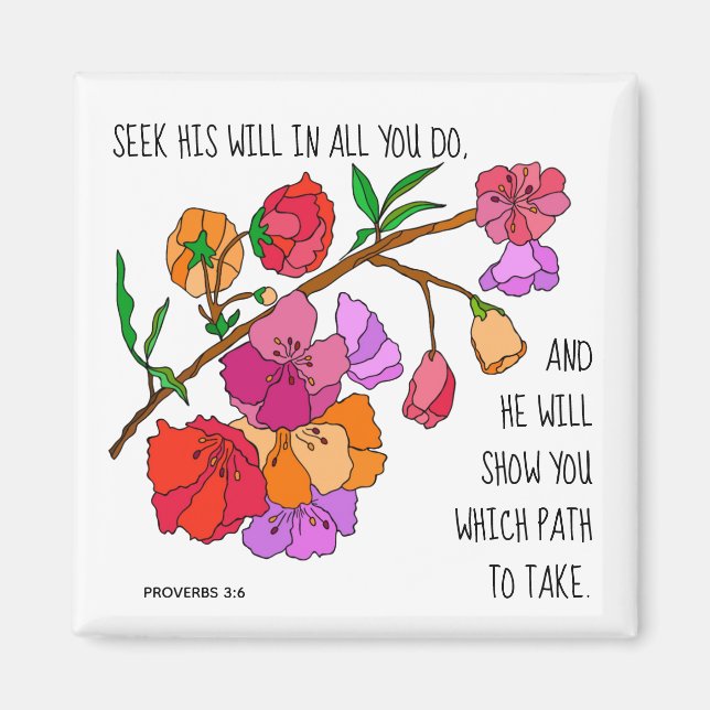 Painted flowers, w verse from Proverbs 3:6 Magnet (Front)