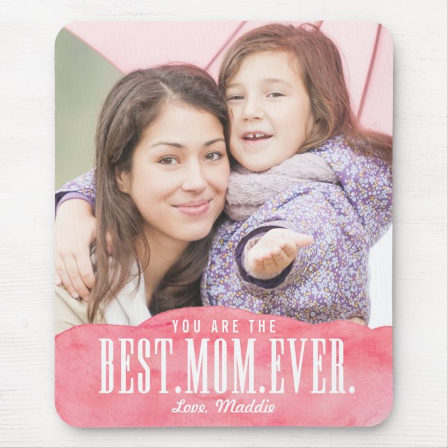 Painted Love Best Mum Ever Photo Mouse Pad (Front)