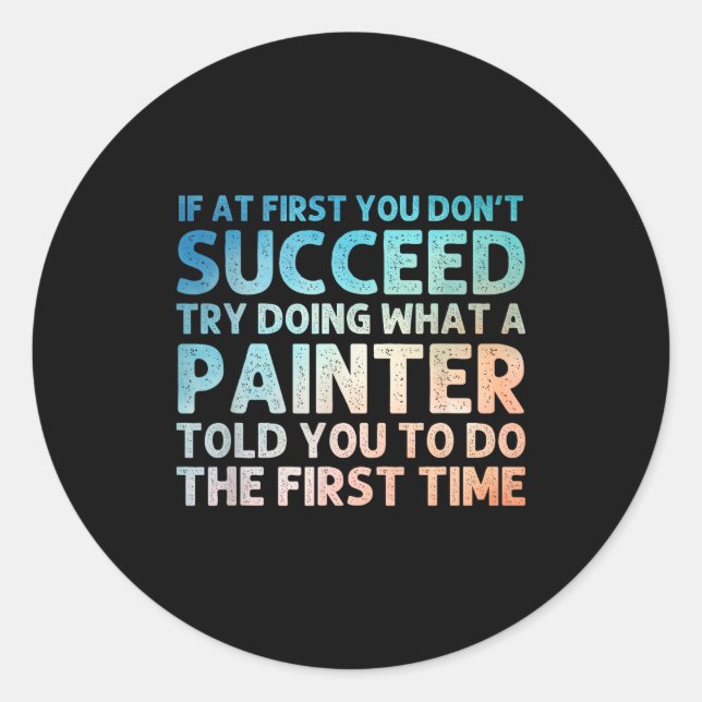 Painter Art For Men Women Painting Job House Paint Classic Round Sticker (Front)