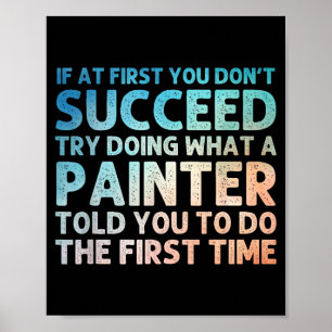 Painter Art For Men Women Painting Job House Paint Poster