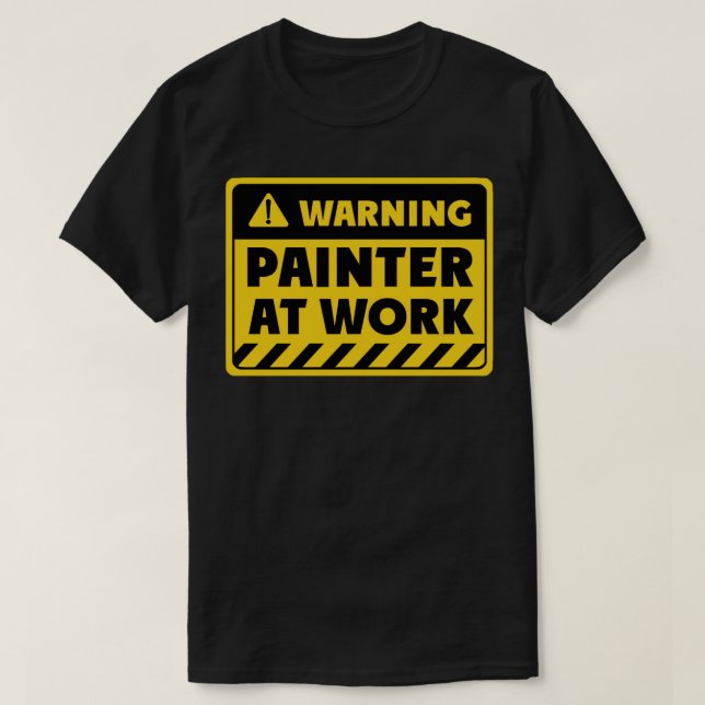 Painter at work  T-Shirt (Design Front)