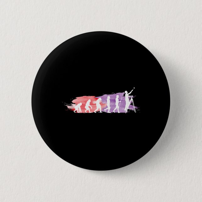 Painter Evolution _ Funny Gift For Painters Master 6 Cm Round Badge (Front)