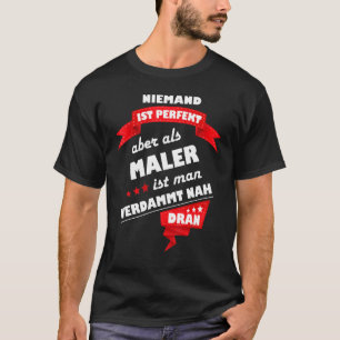 Painter Fun For Colleagues Craft And Work T-Shirt