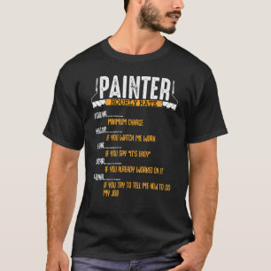 Painter Hourly Rate Painters Fixing Fix Nerd Paint T-Shirt