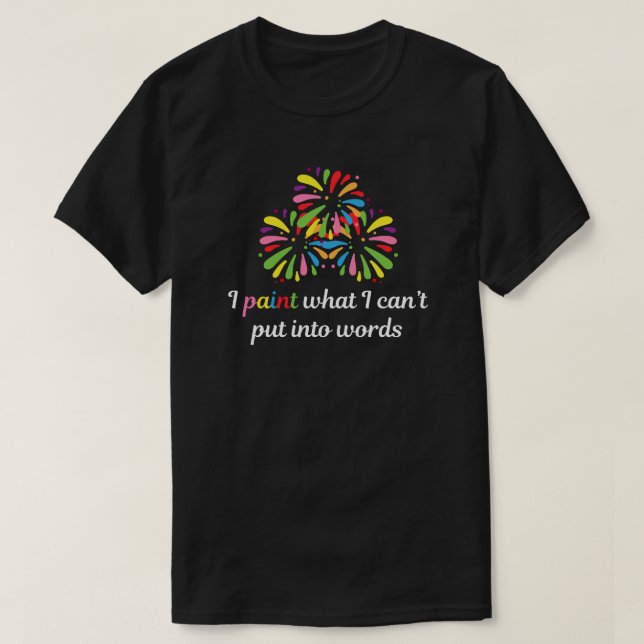 Painter Quote Black T-Shirt (Design Front)