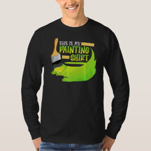 Painter This Is My Painting Loves Artists T-Shirt