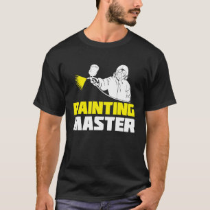 Painter Varnisher and Art Artists  15 T-Shirt