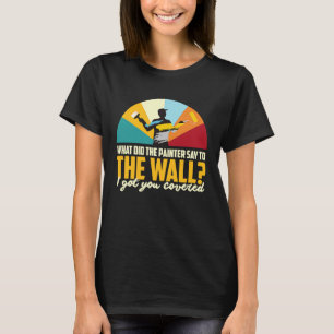 Painter Varnisher and Art Artists 52 T-Shirt