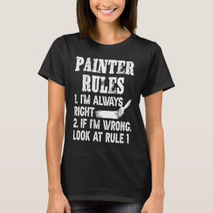 Painter Varnisher and Art Artists 6 T-Shirt