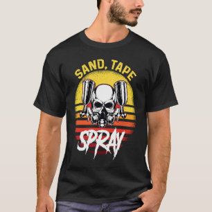 Painter Varnisher and Artists 4 T-Shirt