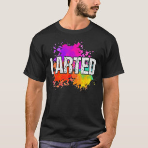 Painters Artists Artsy People Painters Artists I A T-Shirt