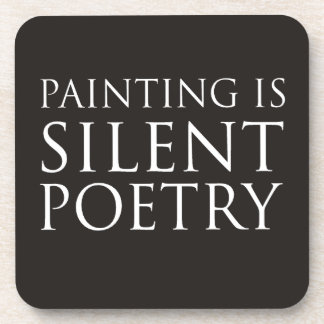 Painting Is Silent Poetry Coaster