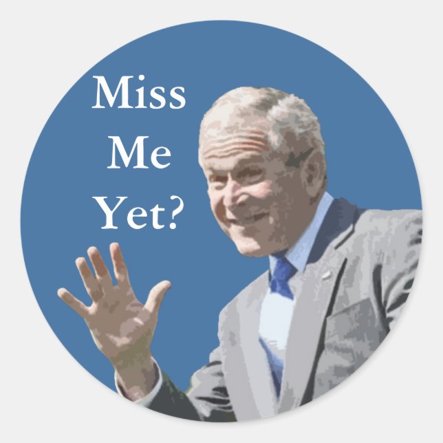 Painting-Miss Me Yet? Classic Round Sticker (Front)