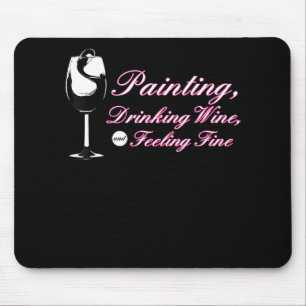 Painting Painting Drinking Wine Feeling Fine Mouse Pad