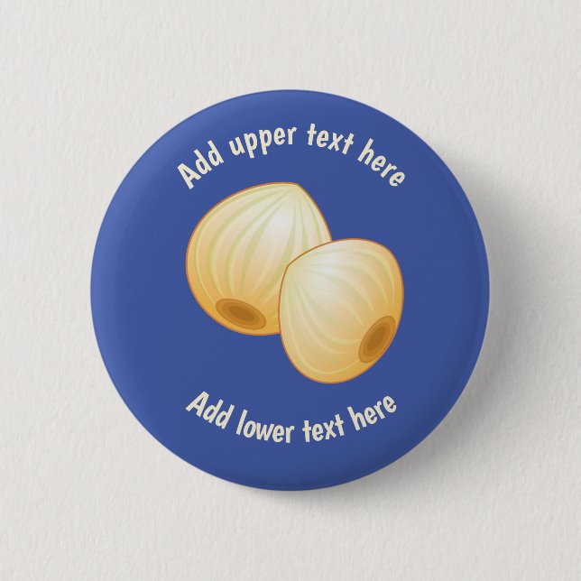 Pair of Pickled Onions on Blue - add funny slogan 6 Cm Round Badge (Front)
