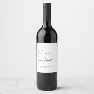Pairs Well With A New Home Wine Label