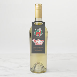 Pairs Well With Christmas Break  Bottle Tag