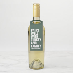 Pairs well with family funny green Thanksgiving Bottle Tag
