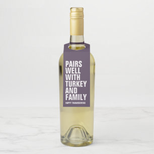 Pairs well with funny purple Thanksgiving wine Bottle Tag