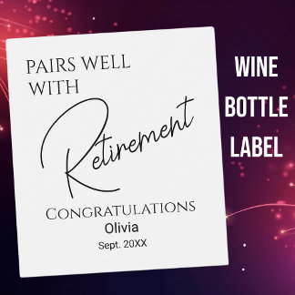 Pairs Well With Retirement Wine Label