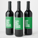 Pairs well with sports funny wine label<br><div class="desc">Want to know what this wine pairs well with? Soccer season. Or baseball season. Or back to school. Or family trips. Anything goes on this hilarious customisable wine label! The funny wording is up to you or you can leave it as-is to read "pairs well with soccer season." The green...</div>