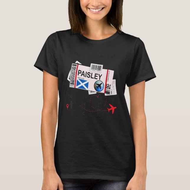 Paisley Girl  Paisley Boarding Pass  Paisley T-Shirt (Front)
